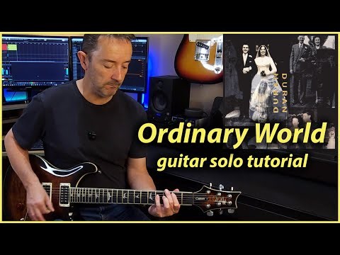 How to Play the Guitar Solo from Duran Duran’s "Ordinary World"