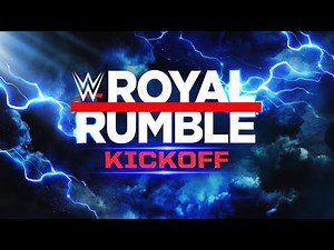 Royal Rumble Kickoff: Jan. 28, 2023