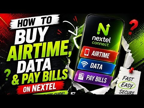 How to Buy Airtime, Data & Pay Bills on Nextel | Complete Tutorial