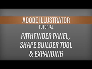 Adobe Illustrator – Pathfinder Panel, Shape Builder Tool and Expand