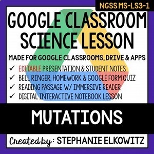 MS-LS3-1 Mutations Google Classroom Lesson