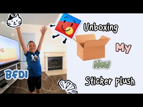 ! Unboxing my new sticker plush! For BFDI