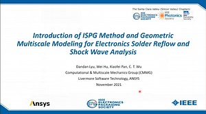 Introduction of ISPG Method and Geometric Multiscale Modeling for Electronics Solder Reflow and Shock Wave Analysis