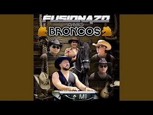Fuzionazo a Los Broncos