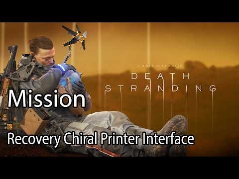 Death Stranding Director's Cut Mission Recovery Chiral Printer Interface