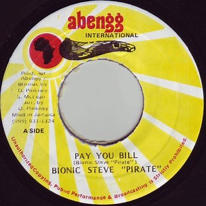 Bionic Steve "Pirate" - Pay You Bill