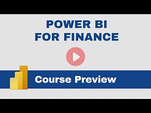 Power BI for Finance - Course Preview