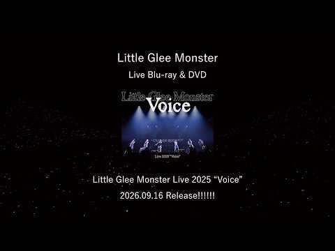 Little Glee Monster - Live Blu-ray & DVD Little Glee Monster Live 2025 “Voice” Trailer