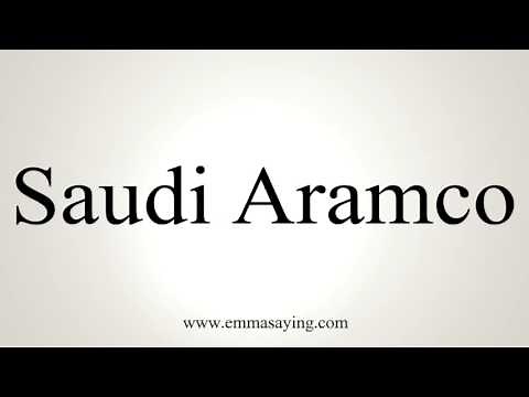How to Pronounce Saudi Aramco