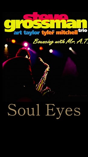 #jazztime #jazz #jazzmusic #jazzsax #jazztenorsaxophone #souleyes #stevegrossman