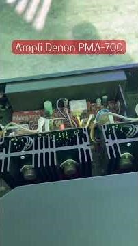 Vệ sinh em Denon PMA-700 tìm anh gã #amplifier #denon