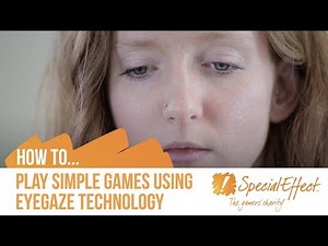 How to Play Simple to Set Up Games Using Eye Gaze Technology