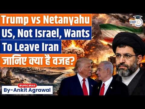 Trump Ready To Leave Iran Without Deal, Israel Vows To Crush Terror Regime | Ankit Agrawal Study IQ