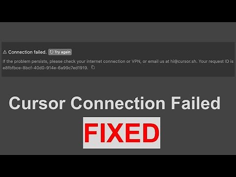 CURSOR CONNECTION FAILED - If the problem persists, please check your internet connection or VPN