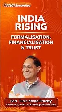 India’s Growth Story Explained: Markets, Savings & Investments | ICICI Securities