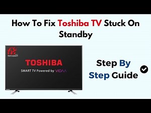 How To Fix Toshiba TV Stuck On Standby