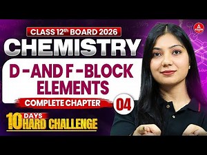 Class 12 Chemistry | Chapter 4 D and F Block Elements | Revision Classes for Pre Board Exam 2025-26