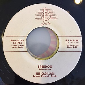 The Cadillacs - Speedoo / Let Me Explain