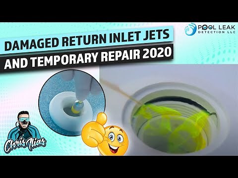 Damaged Return Inlet Jets and Temporary Repair || Pool Leak Detection