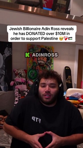 Adin Ross: $10M Donation to Support Palestine