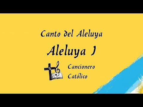 Aleluya I (Aleluya, Gloria Aleluya) - Cancionero Católico