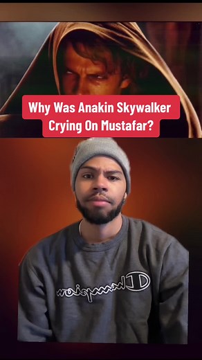 Anakin's Tears on Mustafar: Why Did He Cry?