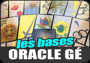 ORACLE GÉ : les Bases Pratiques des 61 Cartes Expliquées par son Créateur