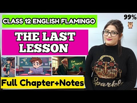 The last lesson class 12 | The last lesson class 12 summary | The last lesson class 12 one shot