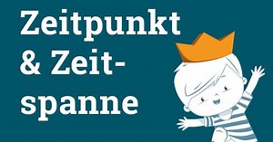 Zeitpunkt und Zeitspanne