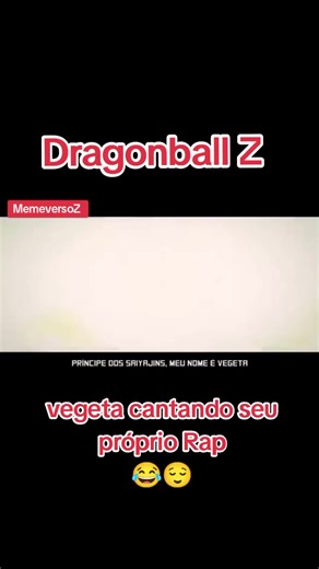 Vegeta Cantando seu Próprio Rap em Dragonball Z