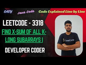 Find X-Sum of All K-Long Subarrays I | LeetCode 3318 | Java Code | Developer Coder