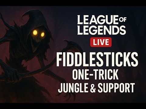 League of Legends | LIVE Fiddlesticks OTP Jungle & Support