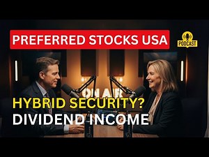 Investing in U.S. Preferred Stocks: Hybrid Securities Explained Simply