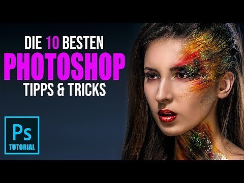 10 Photoshop Hacks, Tipps & Tricks die du kennen musst!