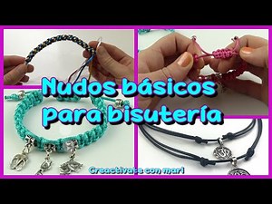 Nudos básicos para hacer bisutería