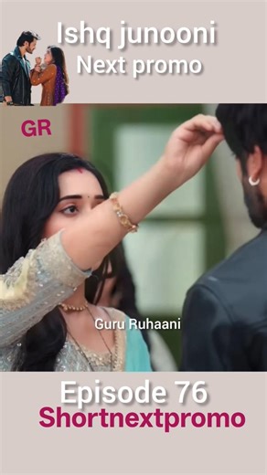 76 next promo Ishq junooni #hindiserial