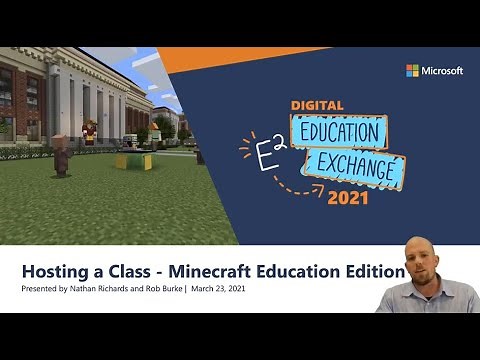 E2 2021 | Hosting a Class Using Minecraft: Education Edition
