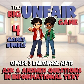 4 BIG UNFAIR ELA Games - Ask & Answer Questions in Informational Text - Grade 3