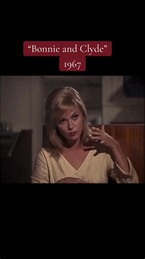“Bonnie and Clyde” 1967 🎥