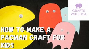 How to Make A Pacman Craft for Kids - Crafts With Lisa