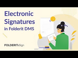Electronic Signatures in DMS Folderit