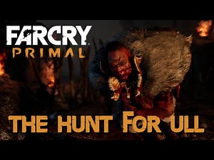 Far Cry Primal - Udam Sanctum (The Hunt for Ull)