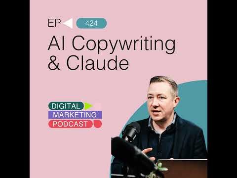 AI Copywriting and Claude - A Copywriter's Guide to Getting the Best from AI