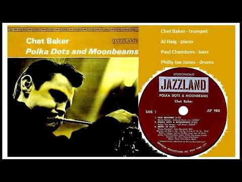 Chet Baker - Polka Dots And Moonbeams rec.1958