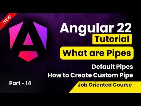 Angular 22 Tutorial for Beginners | Pipes in Angular | How to Create Custom Pipe in Angular