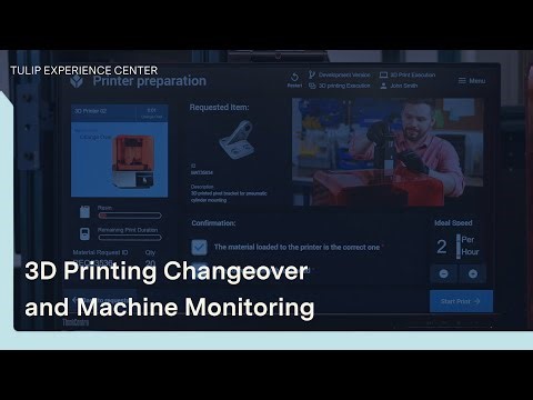 Tulip for 3D Printing: Guided Work & AI Co-pilot | TEC Virtual Tour