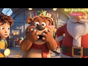 Bon And Buddy Adventure Ep24｜Santa’s Star Powered Sleigh Reboot｜Christmas Kids Stories