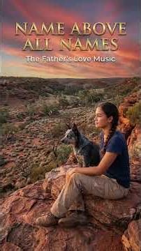 Name Above All Names | The Father's Love Music #Jesus #KingOfKings #WorshipMusic