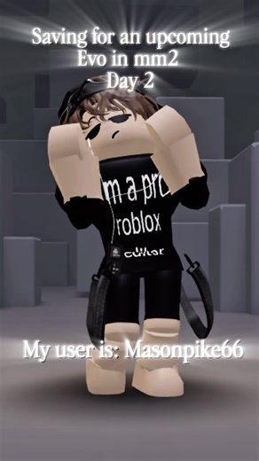 Saving for an upcoming evo in mm2 day 2 || my user is: Masonpike66