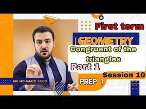 Congruent of the triangles part 1 / prep 1 geometry